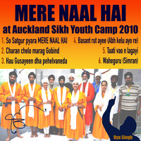 Dya Singh - Mere Naal Hai at Auckland Sikh Youth Camp 2010
