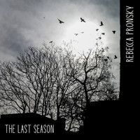 Rebecca Pronsky - The Last Season