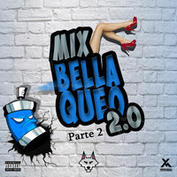 DJ Tony - Mix Bellaqueo 2.0, Pt.2 (Explicit)