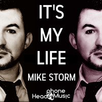Mike Storm - It's My Life