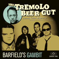 The Tremolo Beer Gut - Barfield's Gambit
