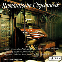 Christian Larsen - Romantische Orgelmusik Vol. 3 & 4