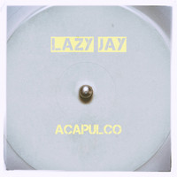 Lazy Jay - Acapulco