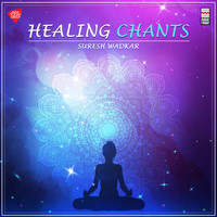 Suresh Wadkar - Healing Chants