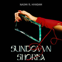 Naomi - SUNDOWN SHOREA feat. HIYADAM (Explicit)