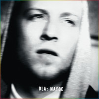 Ola - Maybe