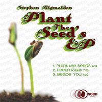 Stephen Rigmaiden - Plant the Seeds