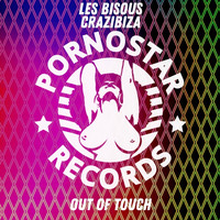 Les Bisous and Crazibiza - Out of Touch