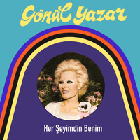 Gönül Yazar - Her Şeyimdin Benim