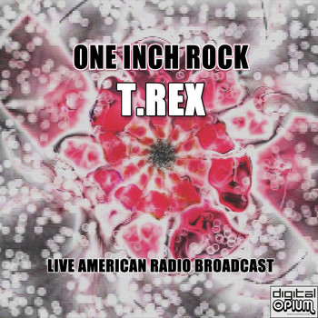 T.Rex - One Inch Rock (Live)