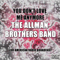 The Allman Brothers Band - You Don't Love Me Anymore (Live)