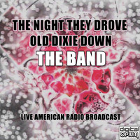 The Band - The Night They Drove Old Dixie Down (Live)