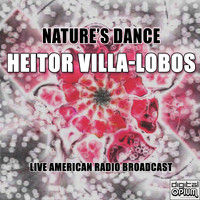 Heitor Villa-Lobos - Nature's Dance