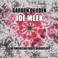 Joe Meek - Garden Of Eden