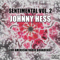 Johnny Hess - Sentimental Vol. 2