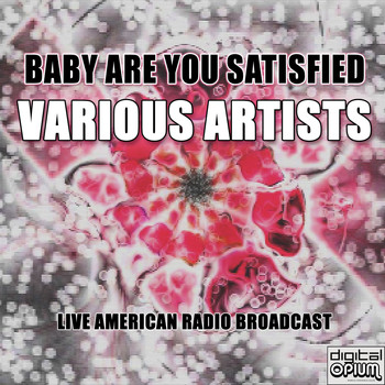 Various Artists - Baby Are You Satisfied