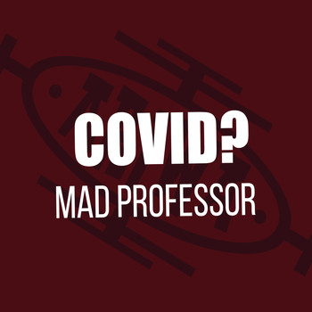 Mad Professor - Covid