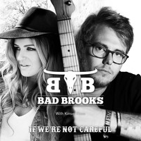 Bad Brooks - If We're Not Careful