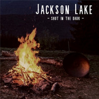 Jackson Lake - Shot In The Dark