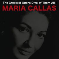Maria Callas - The Greatest Opera Diva of Them All !