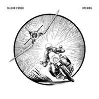 Falcon Punch - Opening
