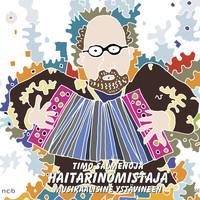 Timo Salmenoja - Haitarinomistaja musikaalisine ystävineen
