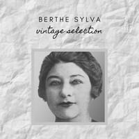 Berthe Sylva - Berthe Sylva - Vintage Selection