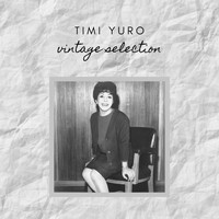Timi Yuro - Timi Yuro - Vintage Selection