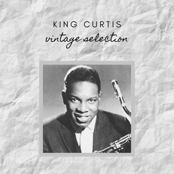 King Curtis - King Curtis - Vintage Selection