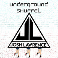 Josh Lawrence - Underground Shuffle