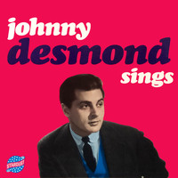 Johnny Desmond - Sings