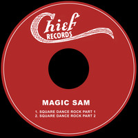 Magic Sam - Square Dance Rock