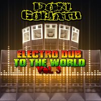 Don Goliath - Electro Dub to the World, Vol. 3 (Explicit)