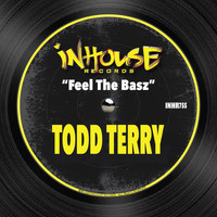 Todd Terry - Feel the Basz