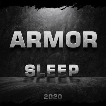 Armor - Sleep