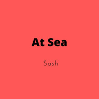 Sash - At Sea