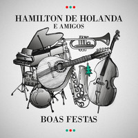 Hamilton De Holanda - Boas Festas