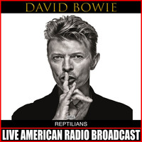 David Bowie - Reptilians (Live)