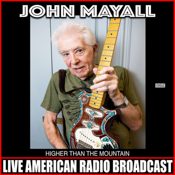 John Mayall - Higher Than The Mountain (Live)
