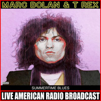 Marc Bolan & T. Rex - Summertime Blues (Live)