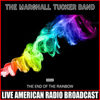 The Marshall Tucker Band - The End Of The Rainbow (Live)