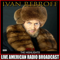 Ivan Rebroff - The Highlights Vol 2 (Live)