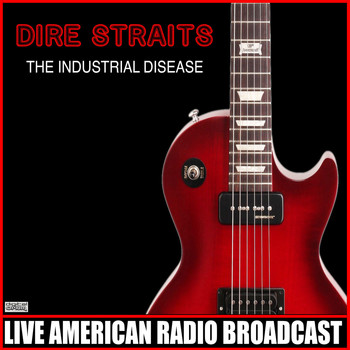 Dire Straits - The Industrial Disease