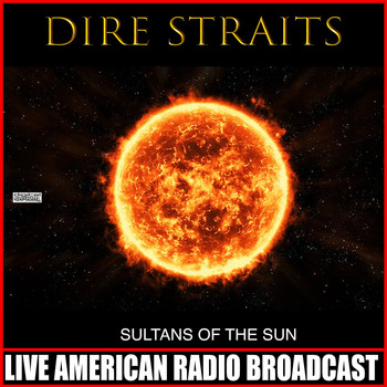 Dire Straits - Sultans Of The Sun (Live)