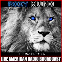 Roxy Music - The Manifestation (Live)