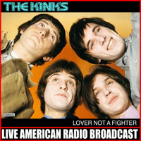 The Kinks - Lover Not A Fighter