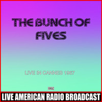 The Bunch of Fives - Live In Cannes 1967 (Live)