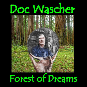 Doc Wascher - Forest of Dreams
