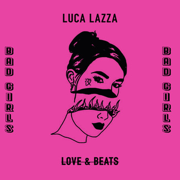 Luca Lazza - Bad Girls