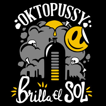 Oktopussy - Brilla el Sol